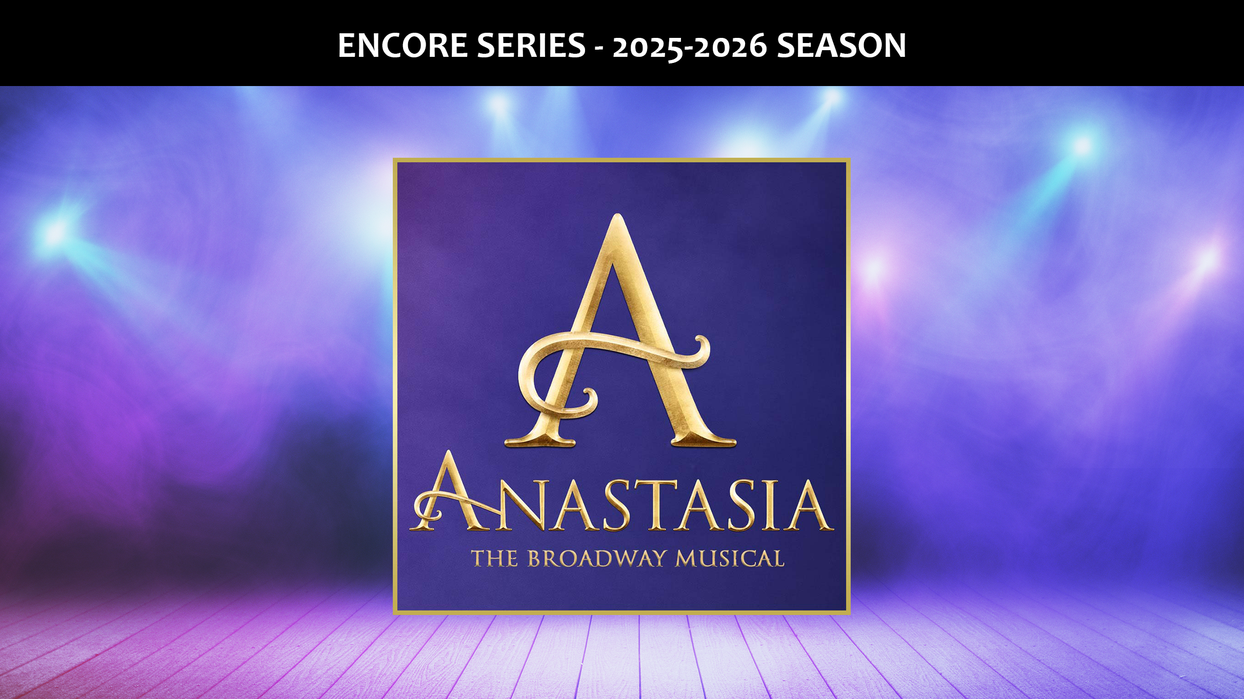 Anastasia at Meadowvale Theatre – Mississauga, Canada