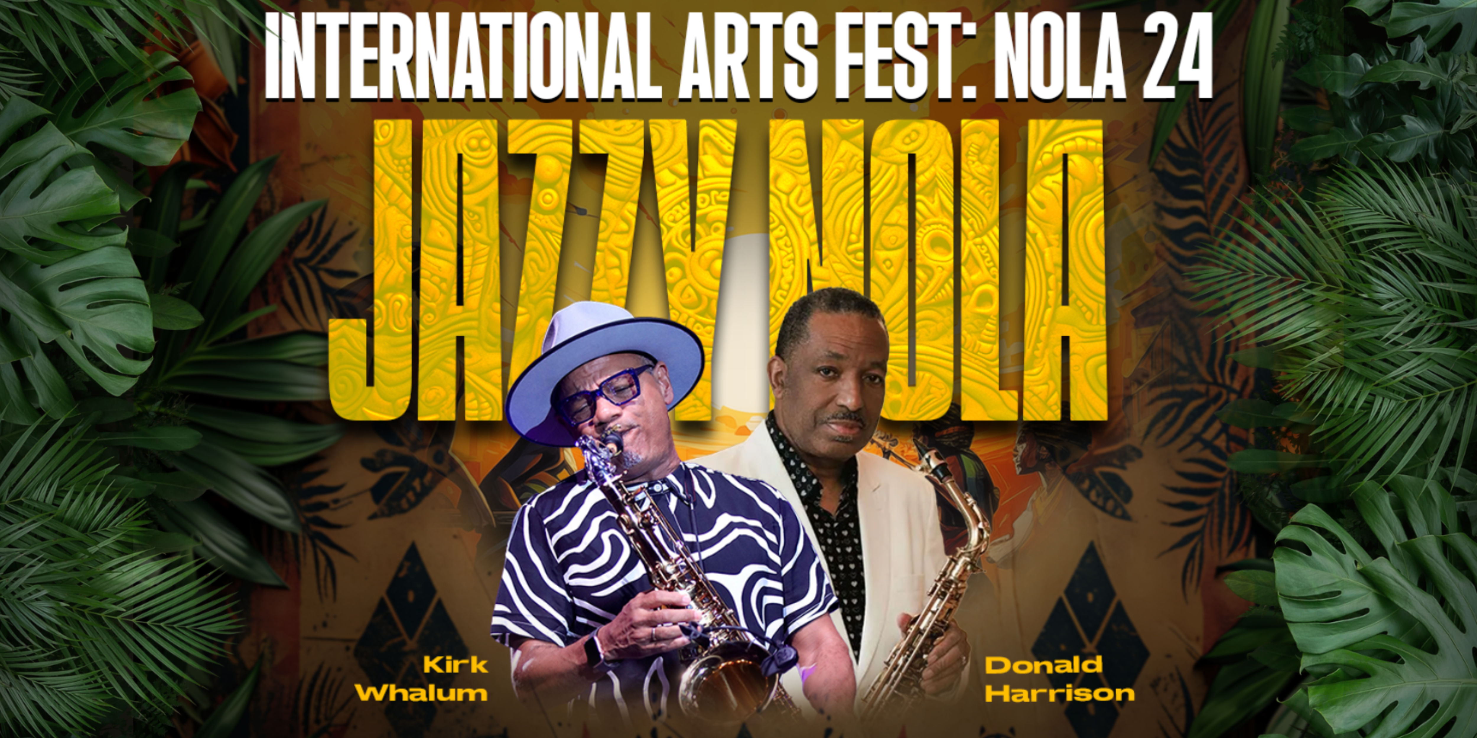 International Arts Festival feat Kirk Whalum and Donald Harrison hero