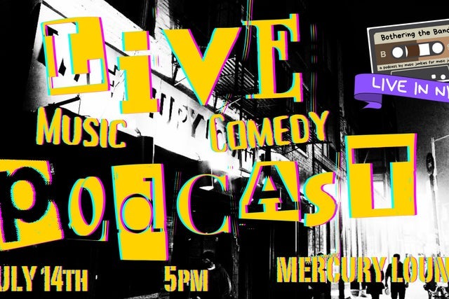 Bothering the Band Podcast: Live New York presale password