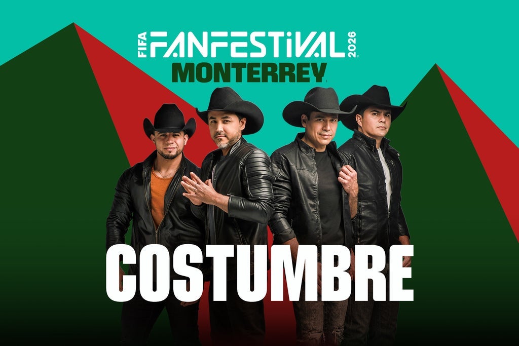 FIFA Fan Festival Monterrey - La Costumbre (Preferente)