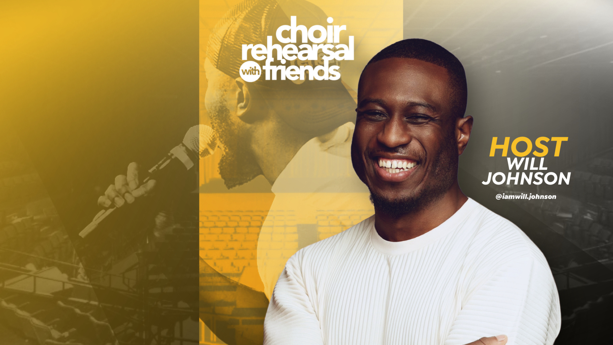 Choir Rehearsal with Friends ATL: Hosted By Will Johnson at Center Stage Theater – Atlanta, GA