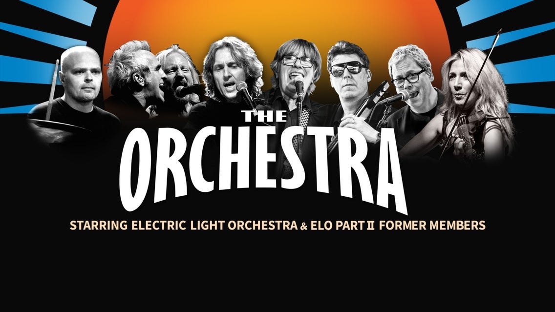 THE ORCHESTRA Starring ELO and ELO Part II Former Members event image
