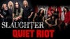 Slaughter & Quiet Riot