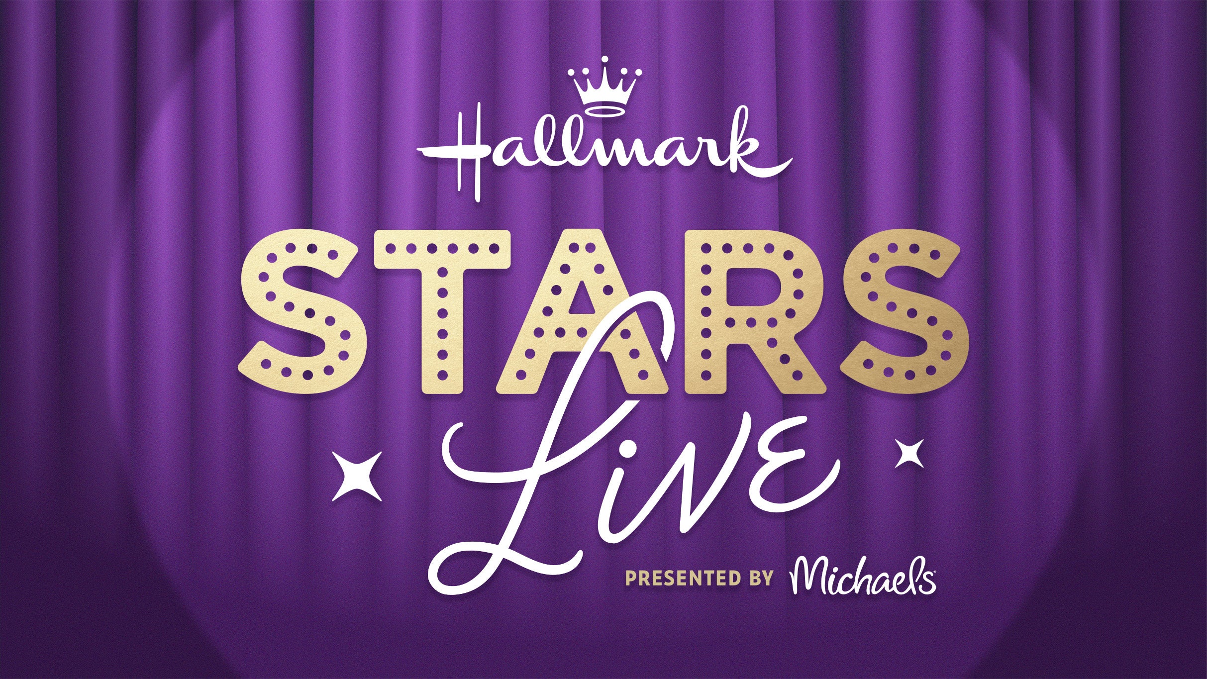 Hallmark Stars Live - Presented by Michaels