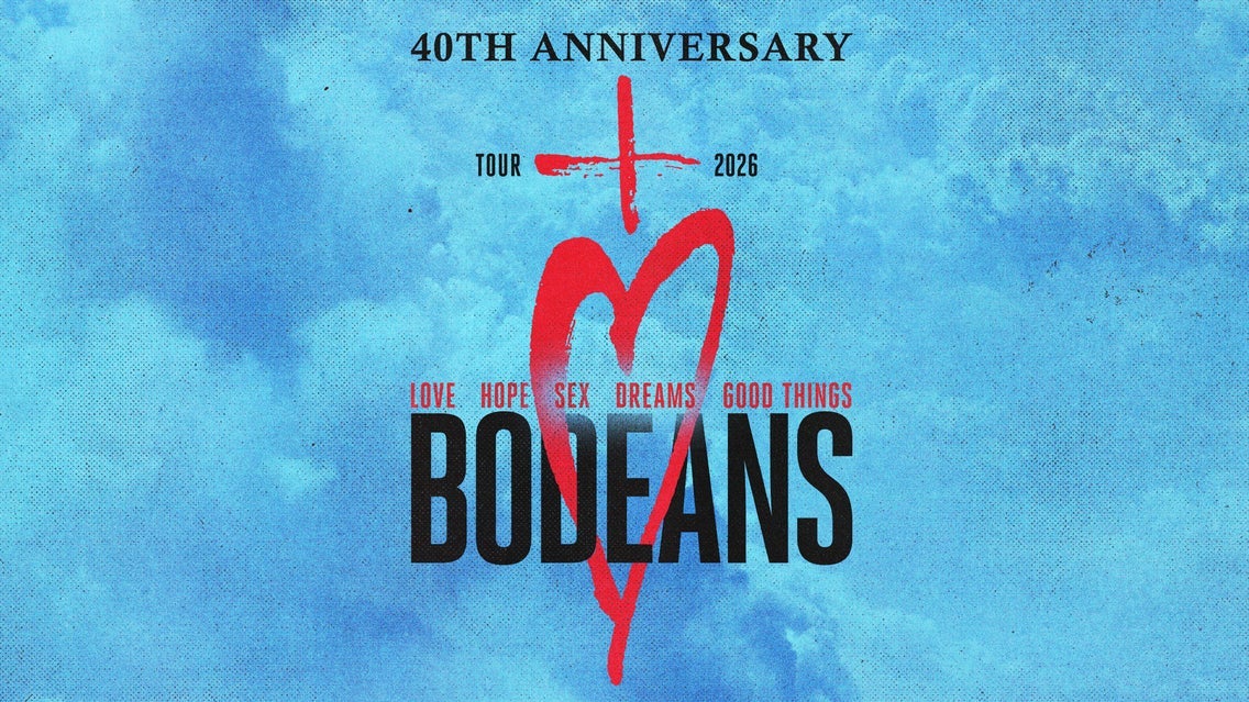BoDeans: 40 years of Love & Hope & Sex & Dreams... and Good Things