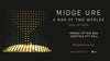 Midge Ure - Man of Two Worlds