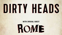 Dirty Heads with special guest Rome concert