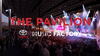 The Pavilion at Toyota Music Factory Tickets