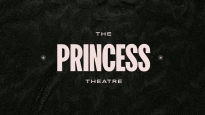 The Princess Theatre Tickets