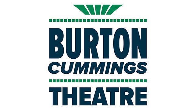 Burton Cummings Theatre 2024 show schedule venue information