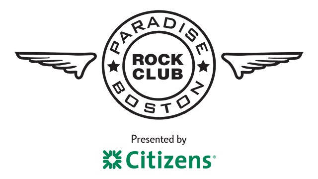 Paradise Rock Club presented by Citizens hero