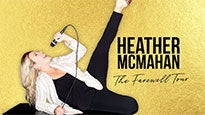 Heather McMahan: The Farewell Tour presale password for show tickets in a city near you (in a city near you)