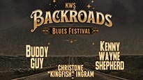 Backroads Blues Festival: Kenny Wayne Shepherd, Buddy Guy & Kingfish