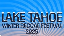 2025 Lake Tahoe Winter Reggae Fest 2 Day Admission at Tahoe Blue Event Center – Stateline, NV