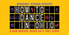 How To Dance In Ohio Broadway Reunion Concert