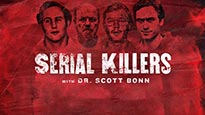 Serial Killers: With Dr. Scott Bonn