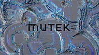 Mutek - 25 Ans