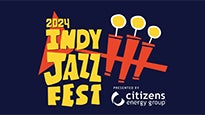Indy Jazz Fest presented by Citizens Energy Group
