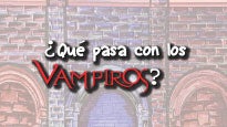 ¿Qué pasa con los vampiros?