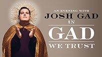 An Evening with Josh Gad “In Gad We Trust” at Amaturo Theater at Broward Center – Ft Lauderdale, FL