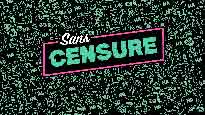 Sans Censure at Le Studio TD – Montreal, Canada