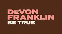 DeVon Franklin: Be True