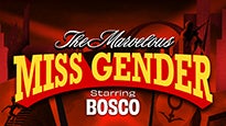 The Marvelous Miss Gender starring BOSCO at Fillmore Auditorium (Denver)