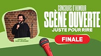 Concours Scène Ouverte: Finale | Juste Pour Rire