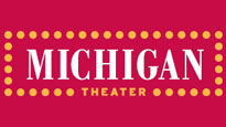 Michigan Theater Tickets