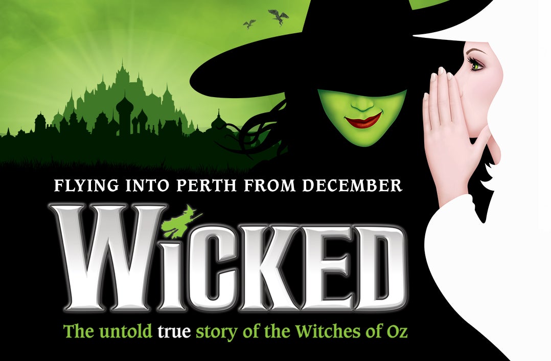 Wicked The Musical, The untold true story of the Witches Of Oz