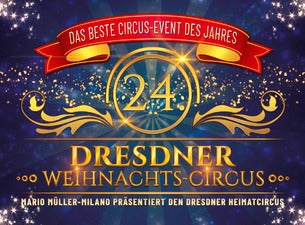 Dresdner Weihnachts-Circus Dresdner Weihnachts-Circus