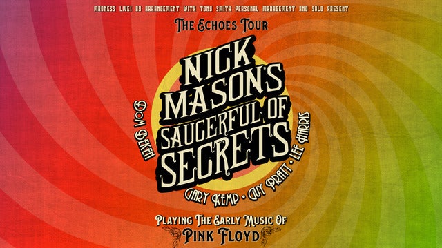 Nick Mason’S Saurceful Of Secrets