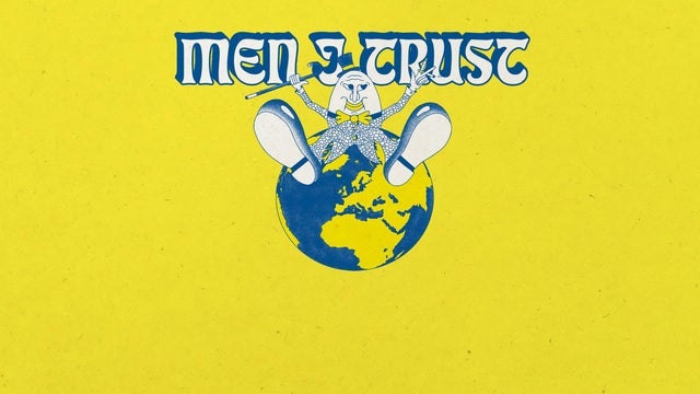Men I Trust