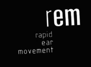 Rapid Ear Movement Rapid Ear Movement