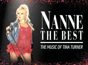 NANNE THE BEST - THE MUSIC OF TINA TURNER