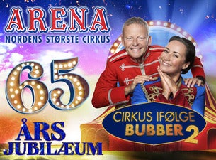 Køb billetter Cirkus Arena 65 års jubilæum m. Bubber og Julie, lør 9 jul. 22 14:00 | i Køge