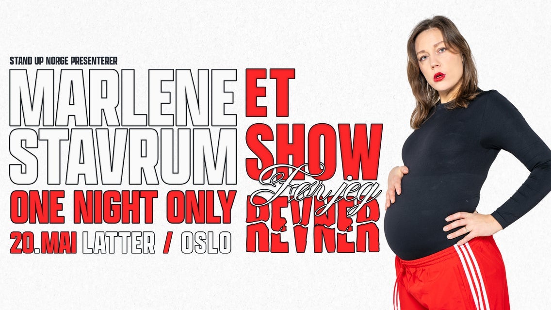 Marlene Stavrum - Et show før jeg revner (one night only)