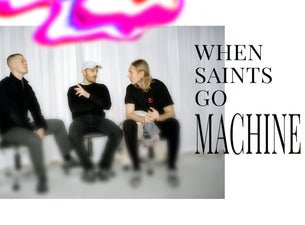 When Saints Go Machine