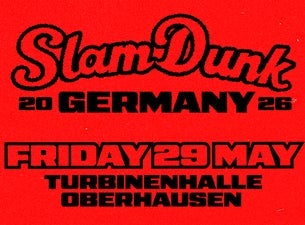 ＳＬＡＭ　ＤＵＮＫ26 Slam Dunk Germany Tickets | 2026-27 Tour & Concert Information