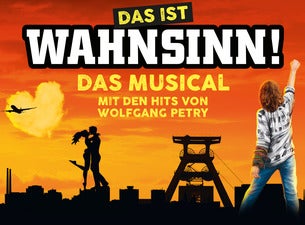 Das ist Wahnsinn – Das Musical mit den Hits von Wolfgang Petry Das ist Wahnsinn – Das Musical mit den Hits von Wolfgang Petry