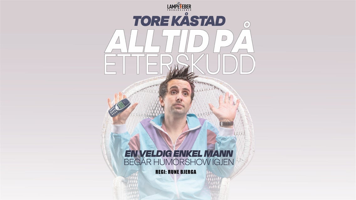 Tore Kåstad - Alltid på etterskudd