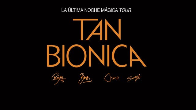 Tan Biónica - Vip 2, Early Entry