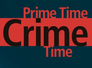 Prime Time – Crime Time Prime Time – Crime Time