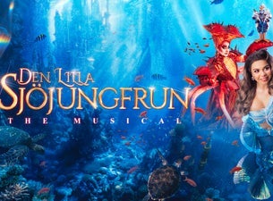 Den lilla sjöjungfrun - the Musical