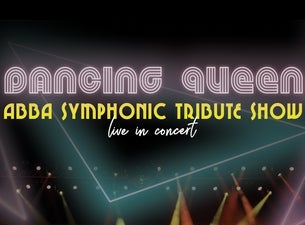 DANCING QUEEN - ABBA SYMPHONIC TRIBUTE SHOW