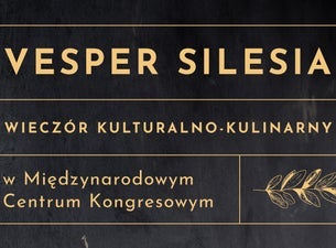 3 VESPER SILESIA wieczór kulinarno-kulturalny