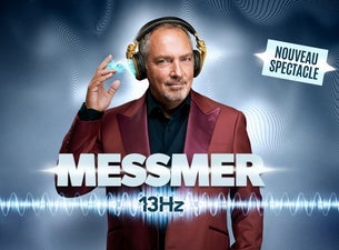 Messmer: 13 Hz - Nouveau Spectacle