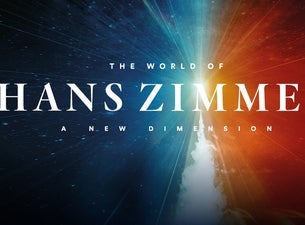 The World of Hans Zimmer - A New Dimension Tickets Thu, 9 May 2024