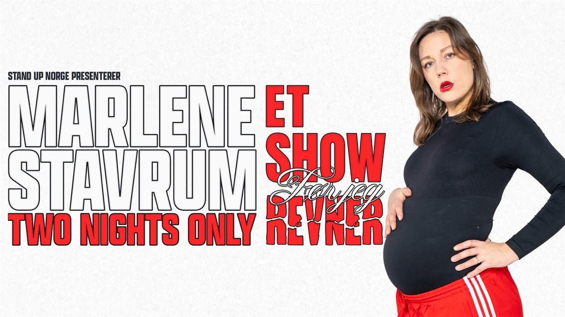 Marlene Stavrum - Et show før jeg revner
