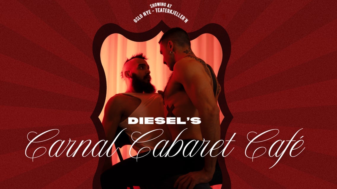 Diesel’s Carnal Cabaret Café